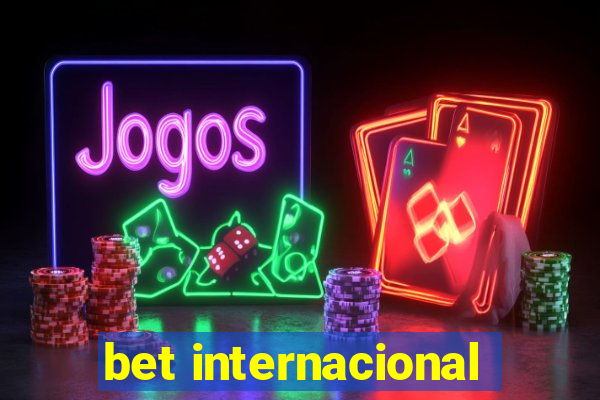 bet internacional